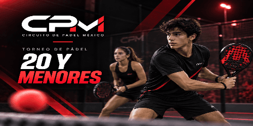Primera Edición Circuito de Padel México 20 años y menores