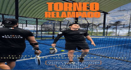 LA SACA PÁDEL CLUB TORNEO RELAMPAGO